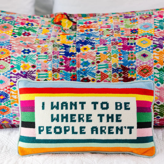 Furbish Where the People Aren't Needlepoint Pillow