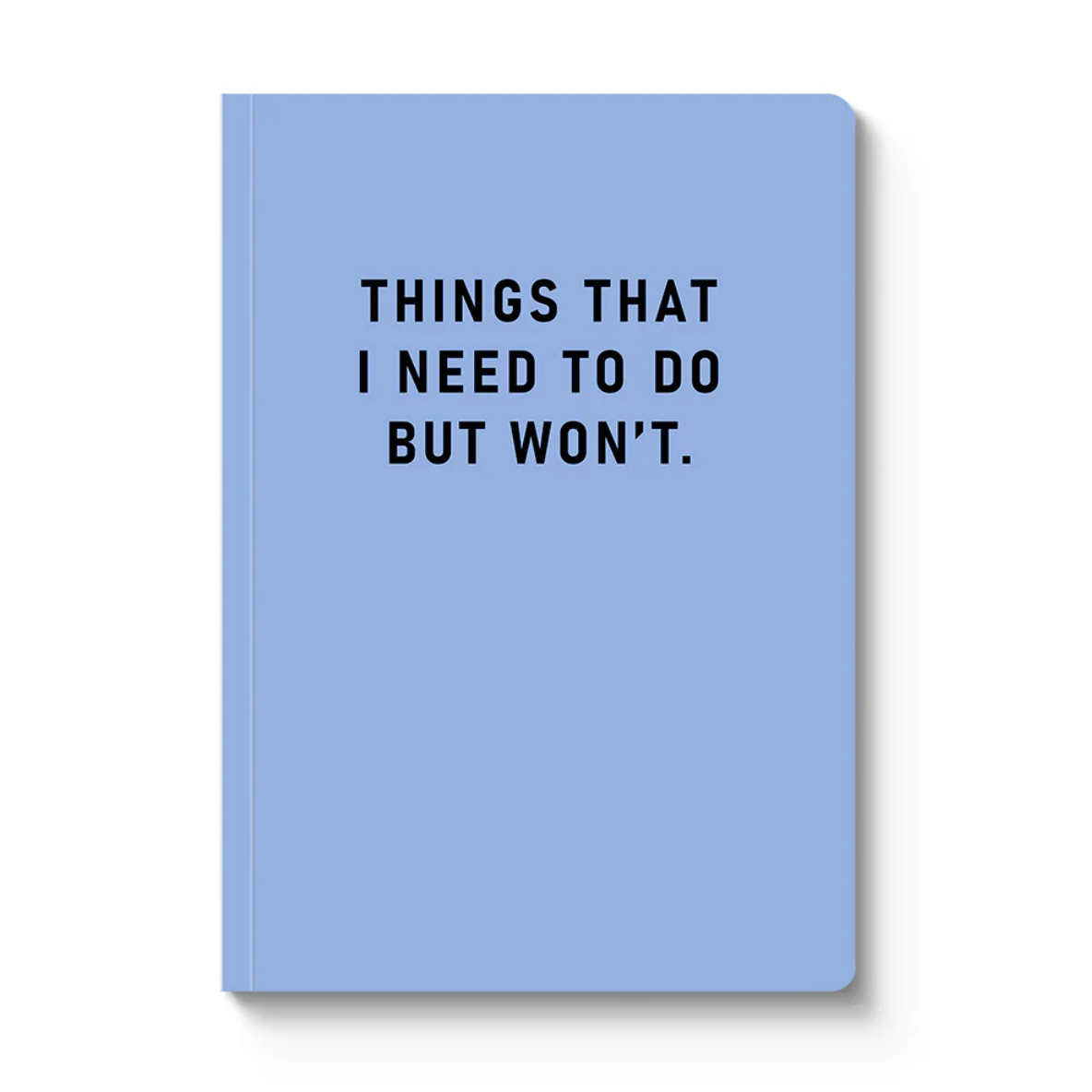 Things I Need To Do Paperback Notebook (A5)