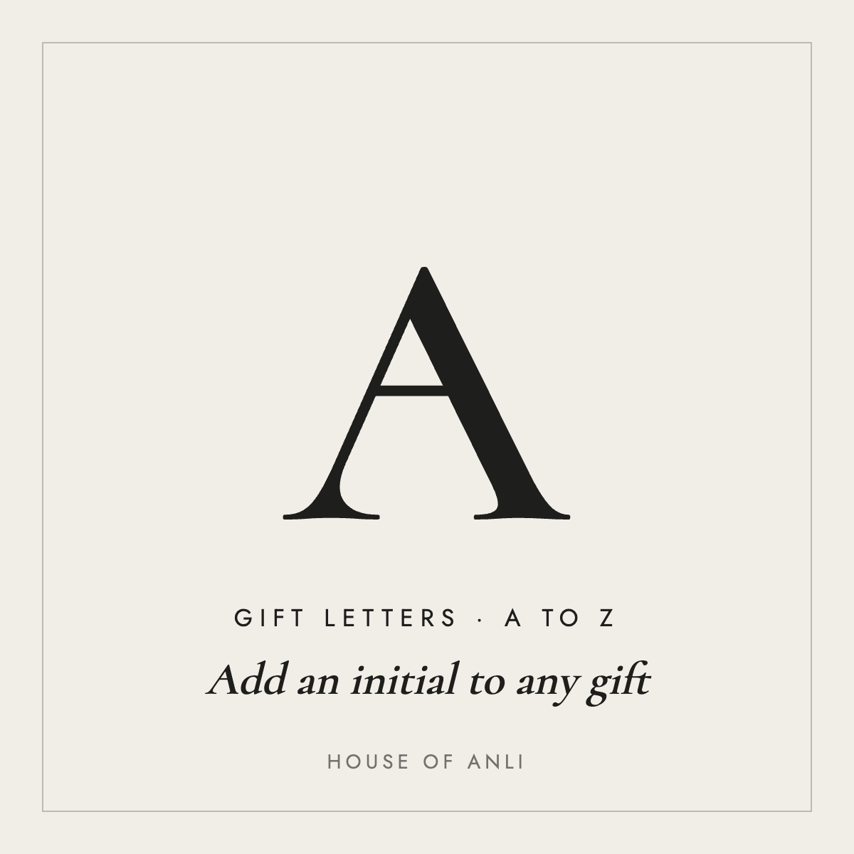 Gift letters A to Z by House of AnLi
