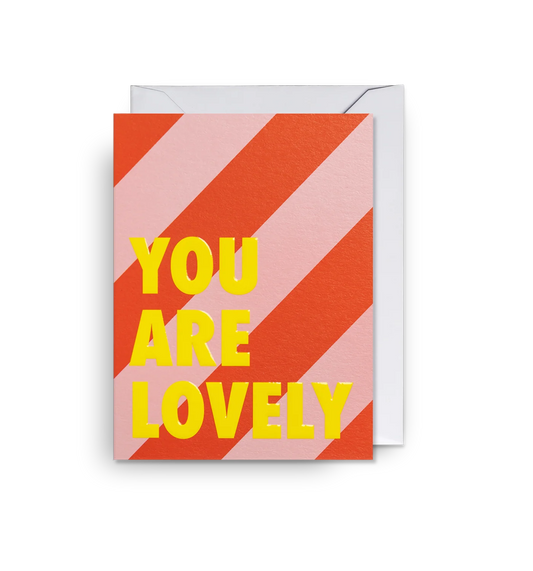 Lagom Design You Are Lovely Mini Card