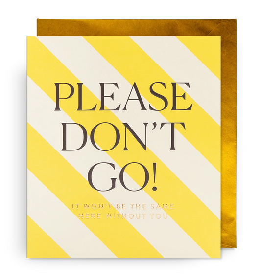 Postco Please Don’t Go! Large Leaving Card