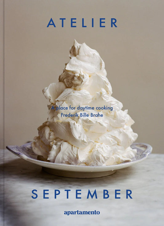 Atelier September: A place for daytime cooking Cookbook