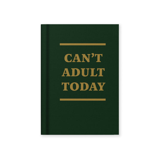 Can't Adult Today Fabric Hardback Notebook (A7)