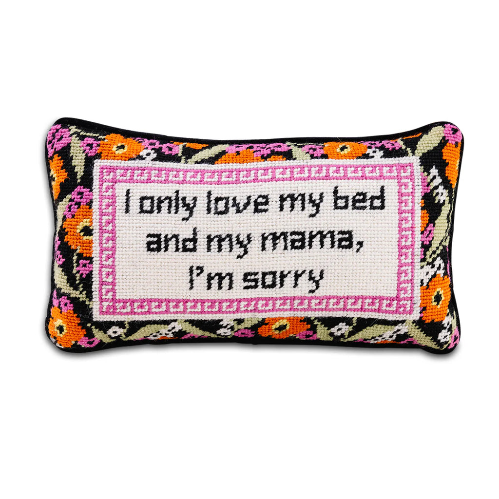 Furbish Only Love My Bed Needlepoint Pillow