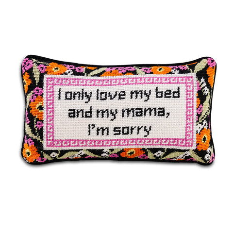 Furbish Only Love My Bed Needlepoint Pillow