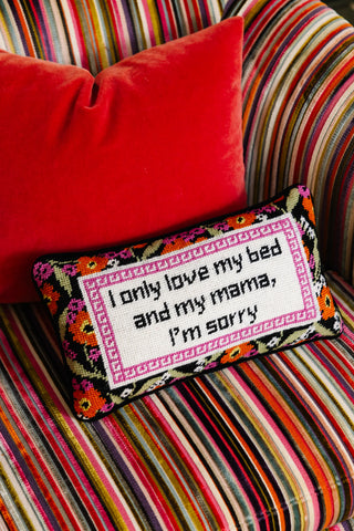 Furbish Only Love My Bed Needlepoint Pillow