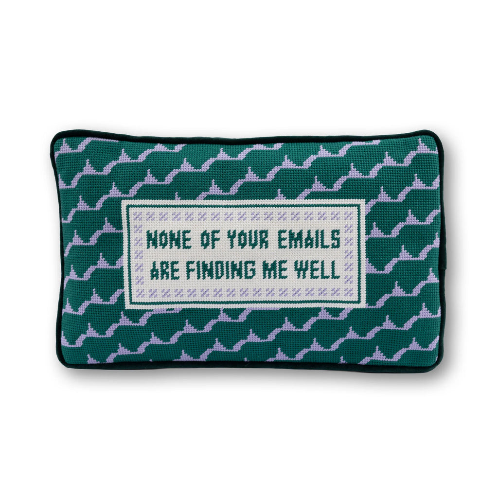 Furbish Emails Finding Me Needlepoint Pillow