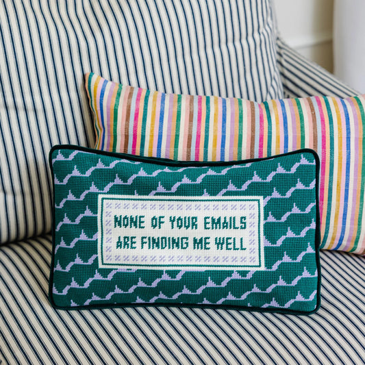 Furbish Emails Finding Me Needlepoint Pillow