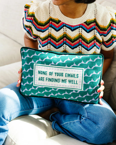 Furbish Emails Finding Me Needlepoint Pillow