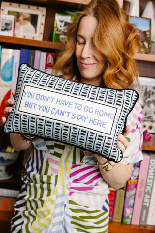 Furbish Can't Stay Here Needlepoint Pillow