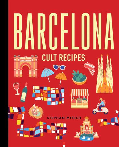 Barcelona Cult Recipes Cookbook