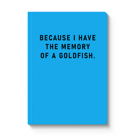 Memory Of A Goldfish Paperback Notebook (A5)