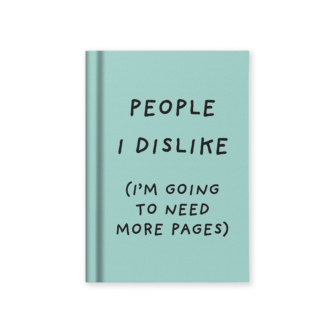 People I Dislike Fabric Hardback Notebook (A7)