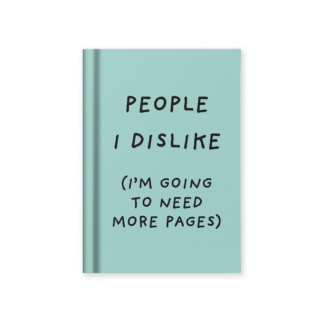 People I Dislike Fabric Hardback Notebook (A7)
