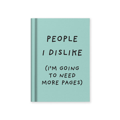 People I Dislike Fabric Hardback Notebook (A7)
